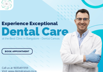Get Your Perfect Smile with Best Dental Clinic in Bangalore | Dental Canvas