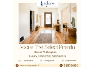 Luxury Homes at Adore The Select Premia Sector 77 Gurgaon