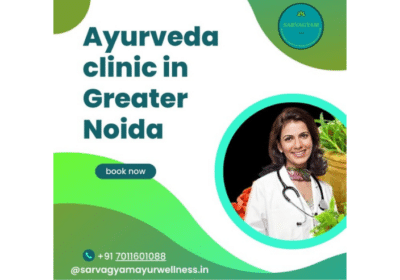 Ayurveda Clinic in Greater Noida | Sarvagyam Ayurwellness