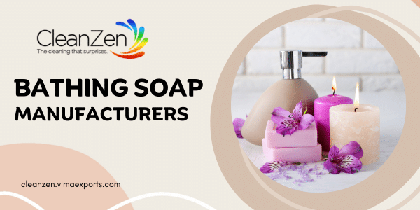 Best Bathing Soap Manufacturers in India | Cleanzen