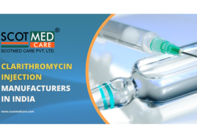 Best Clarithromycin Injection Manufacturers in India | Scotmed Care