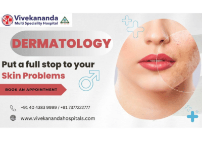 Best Dermatology in Hyderabad | Vivekananda Multispecialty Hospital