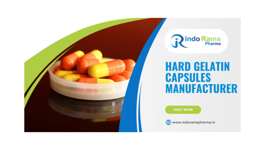 Best Hard Gelatin Capsules Manufacturer in India | Indo Rama Pharma