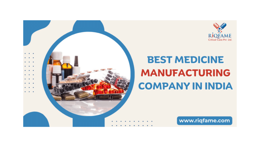 Best Medicine Manufacturing Company in India | Riqfame Critical Care