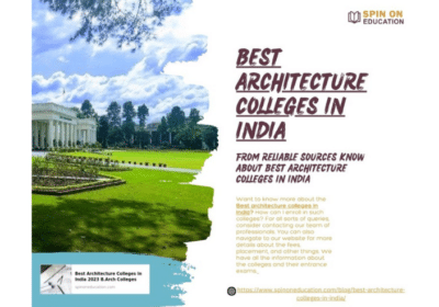 Know About Best Architecture Colleges in India | SpinOnEducation.com