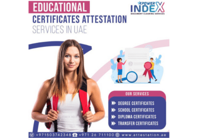 Educational Certificate Attestation in Abu Dhabi | Power Index Management Services