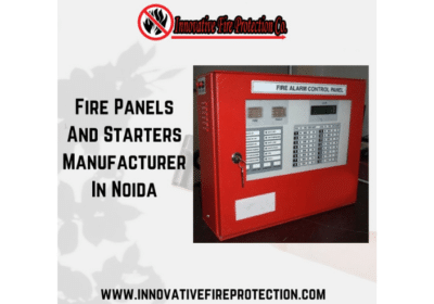 Fire Panels and Starters Manufacturer in Noida | Innovative Fire Protection Co.