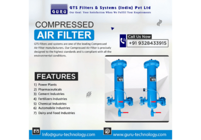 Features of Compressed Air Filter Machine | GTS Filters An