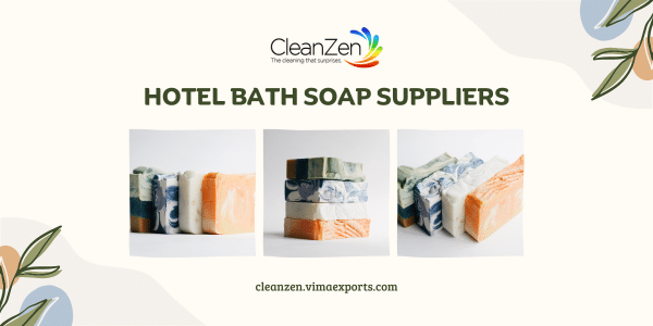 Leading Hotel Bath Soap Suppliers in India | Cleanzen