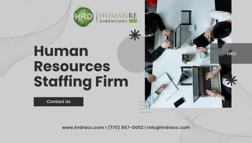 Finding The Right Human Resources Staffing Firm For Your Needs | HRD