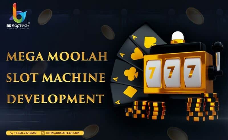 Mega Moolah Slot Machine Development with BR Softech