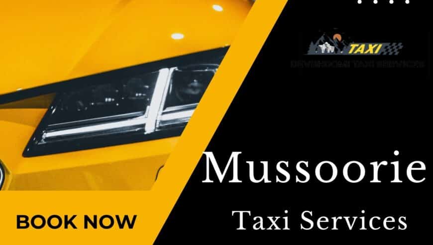 Taxi Services in Mussoorie | Devbhoomi Taxi Services