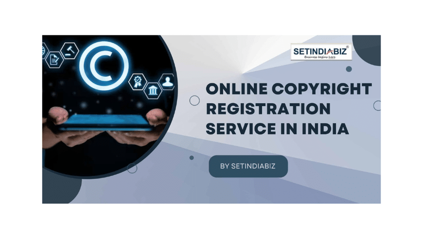 Online Copyright Registration Service in India | Setindiabiz