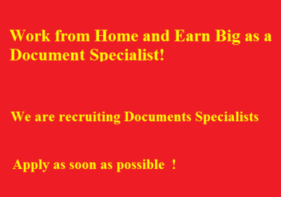 Work From Home and Earn Big as a Document Specialist