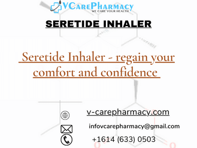 Seretide Inhaler: Breathe Easy with Our Trusted Solution | V-CarePharmacy