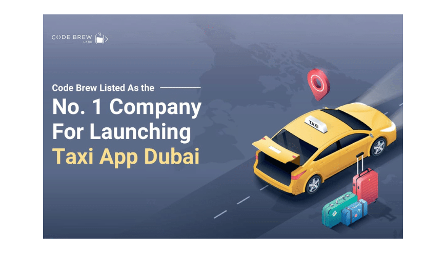Taxi App Firm in Dubai | Code Brew Labs