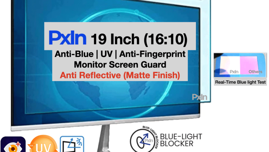 19 Inch Anti-Blue Monitor Screen Guard | PxIn
