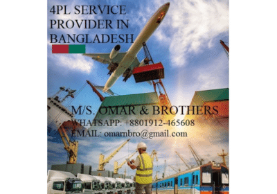 4PL Fourth-Party Logistics Service Providers in Bangladesh | Omar and Brothers