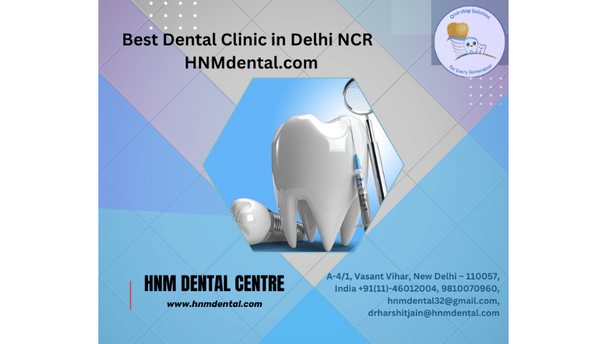 Best Dental Clinic in Delhi NCR | HNMdental.com