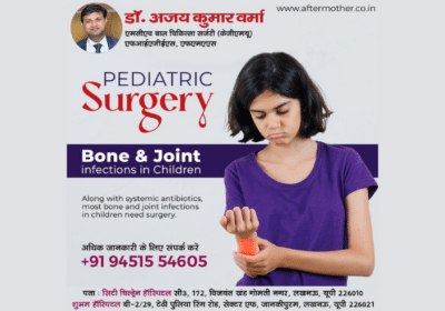 Best Pediatric Surgeon in Lucknow | Dr. Ajay Kumar Verma