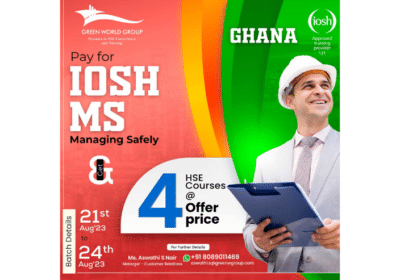 Incredible Offers For The IOSH MS Course in Ghana | Green World Group