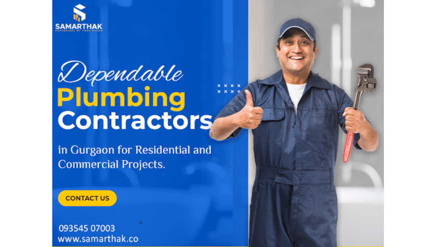 Looking For Trusted Plumbing Contractors in Gurgaon Call Us Today | Samarthak Infratech