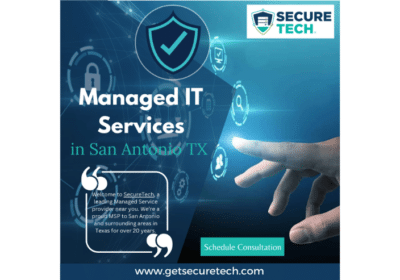 Enhance Your Business with Reliable Managed IT Services in San Antonio, TX | Secure Tech