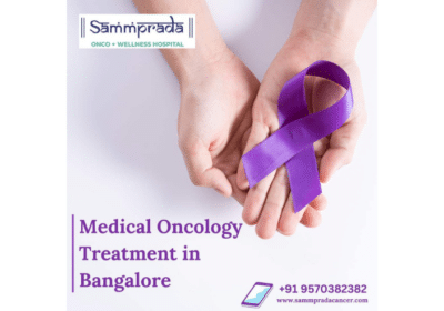 Medical Oncology Treatment in Bangalore | Sammprada Cancer Care
