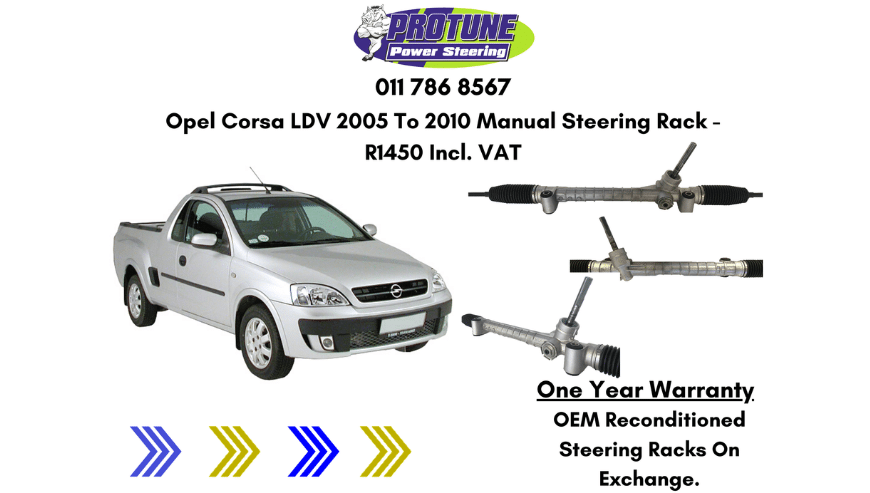 Opel Corsa LDV 2005 To 2010 Model – OEM Reconditioned Steering Racks in Johannesburg | Protune Power Steering
