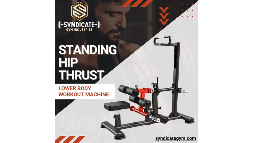 STANDING HIP THRUST – Lower Body Workout Machine | Syndicate Gym