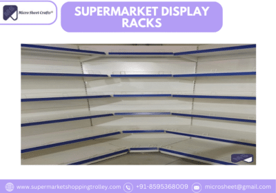 Supermarket Display Racks Manufacturers / Suppliers and Exporters in India | Micro Sheet Crafts