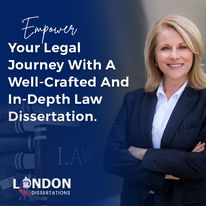 Best Law Dissertation Writing Help | London Dissertations