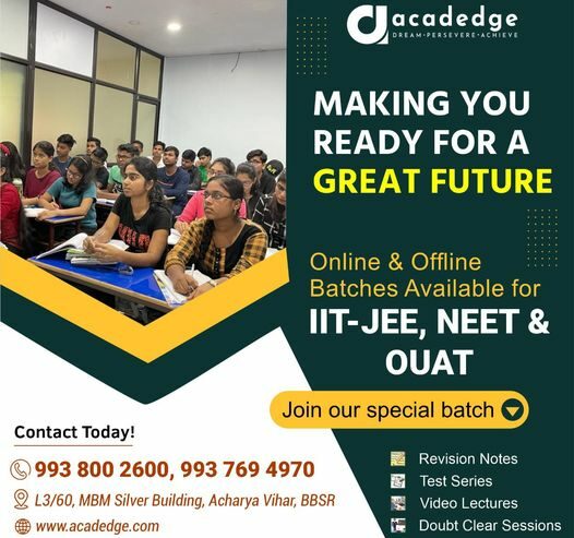 Best Coaching Center in Bhubaneswar For OUAT / IIT-JEE / NEET | Acadedge