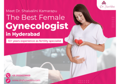 Best Gynecologist in Hyderabad | Dr. Shaivalini Kamarapu