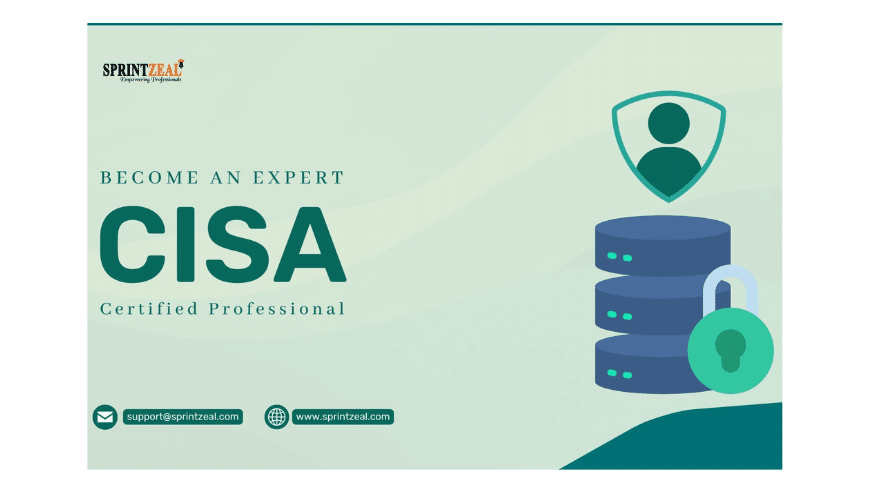 Get Certified with Our Comprehensive CISA Certification Training Course | Sprintzeal