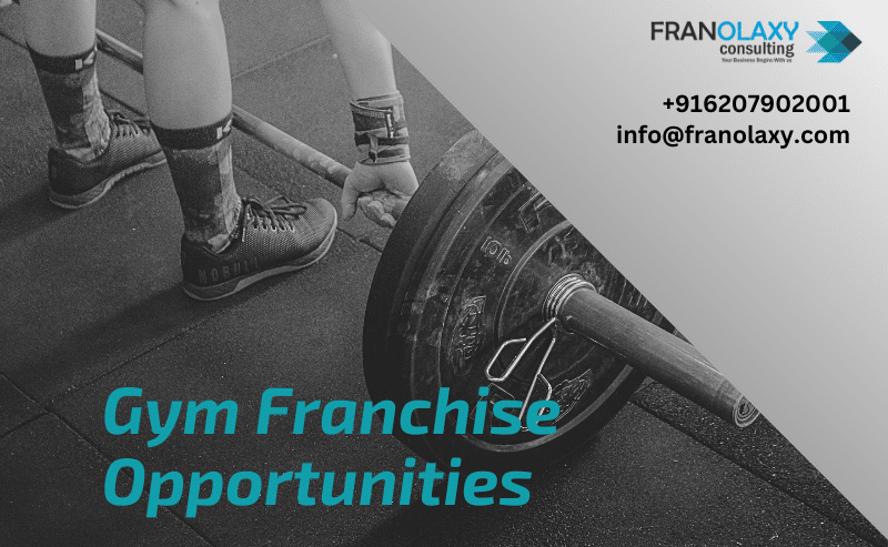 Best Gym Franchise Opportunities in India | Franolaxy