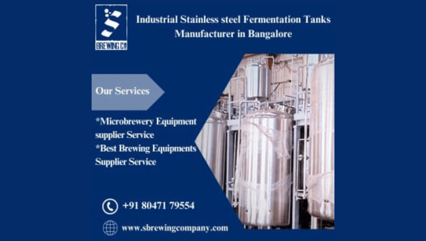 Industrial Stainless Steel Fermentation Tanks Manufacturer in Bangalore | S Brewing Company