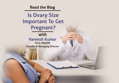 Is Ovary Size Important To Get Pregnant | Vardaan Medical Center