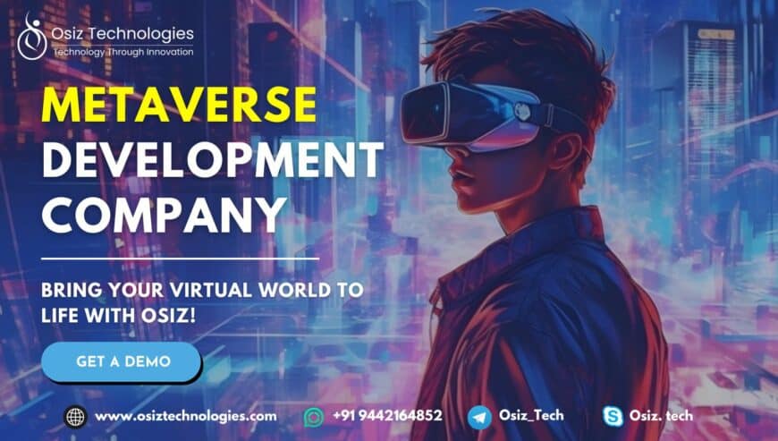 Launch Your Own Metaverse Platform in Quick Span of Time | Osiz Technologies