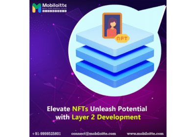 NFT Layer 2 Development Services | Mobiloitte Technologies