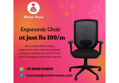Office Furniture on Rent at Cheapest Rate in Pune | Mother Nests