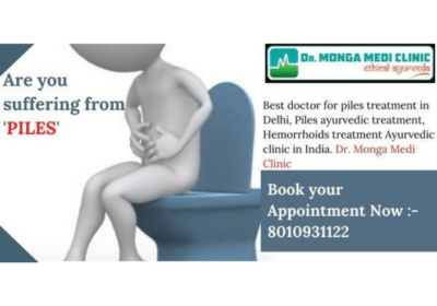 Piles Treatment in Najafgarh without Surgery | Dr. Monga Clinic