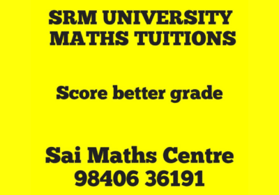 SRM University Maths Tuition in Guduvanchery | Sai Maths Centre