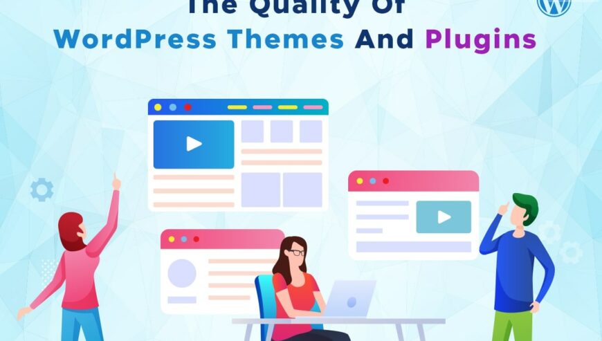 Top Five Tips For Improving The Quality of WordPress Themes and Plugins | World Web Technology