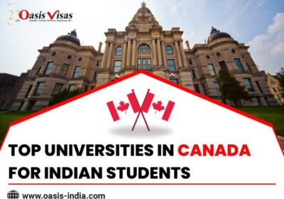 Top Universities in Canada For Indian Students | Oasis Visas