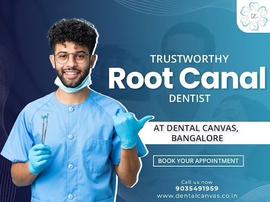 Top-Rated Root Canal Dentistry in Bengaluru | Dental Canvas