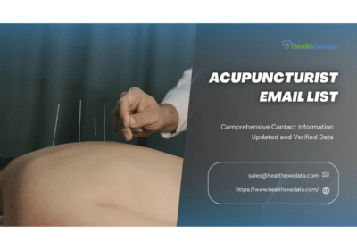 Acupuncturist Email List – Connect with Alternative Medicine Specialists | HealthExedata
