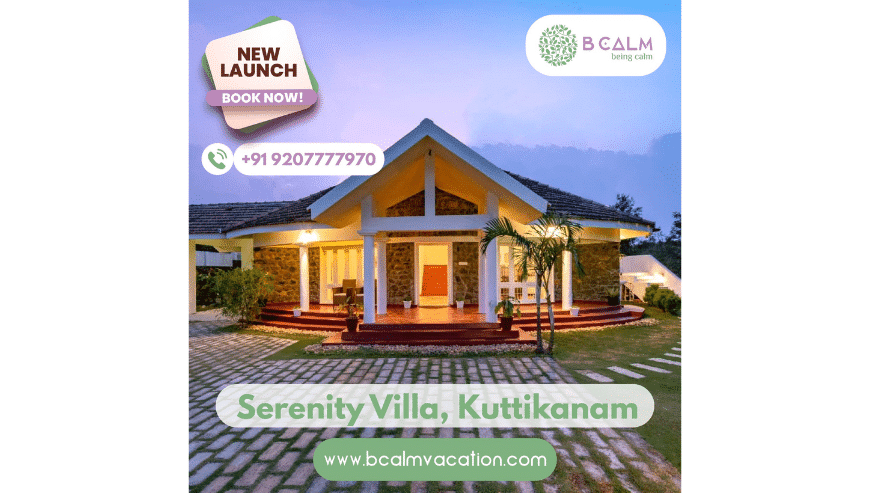 Villas For Rent in Kuttikkanam Kochi | BeCalm Vacation