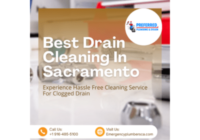 Cleaning-Service-For-Clogged-Drain-in-Sacramento-Preferred-Plumbing-and-Drain