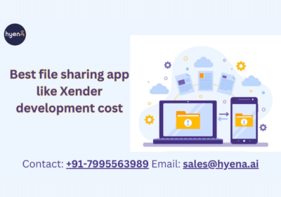 Cost to Develop App Like Xender | Hyena